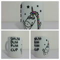 Shuh Duh Fuh Cup Taza 3D